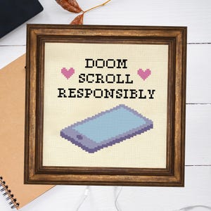 Doom Scroll Responsibly PDF Cross Stitch Pattern Needlecraft - Instant Download - Modern Chart