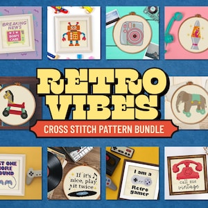 May include: A collection of cross stitch patterns featuring retro designs including a robot, camera, lava lamp, rocking horse, elephant on skates, vinyl record, game controller, and rotary phone with text like Breaking News and Call Me Vintage.
