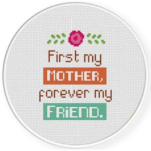 First My Mother, Forever My Friend PDF Kreuzstichmuster Needlecraft - Instant Download - Modern Chart