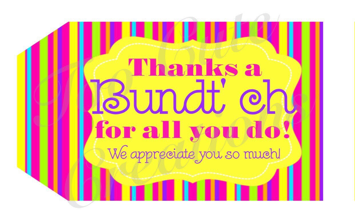 Editable Thanks a Bundt'ch Gift Tags Thank You Gifts Etsy