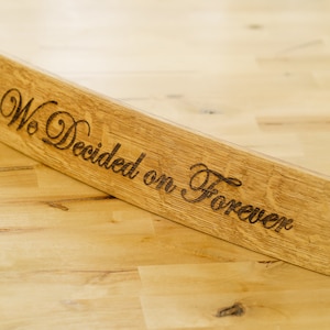 Engraved "We Decided on Forever" Reclaimed Wood Sign - Great for Engagement, Fiancé, Wedding, Family and more! - Many Color Options