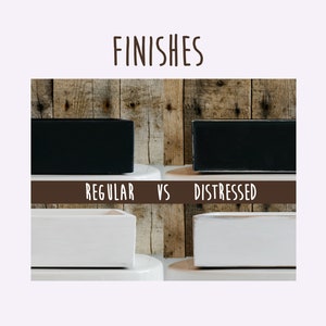 May include: Two wooden boxes, one black and one white, showing the difference between a regular and distressed finish. The text "REGULAR VS DISTRESSED" is printed on a brown banner below the boxes.