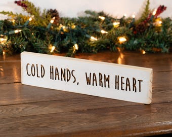 Rustic Engraved "Cold Hands, Warm Heart" Wooden Sign ~ Vintage-Style Distressed Farmhouse Winter and Christmas Decor Sign for Wall or Shelf