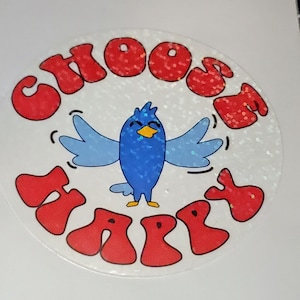 Escolha o adesivo Happy Bluebird laminado holográfico em adesivo de vinil à prova d'água e resistente ao desbotamento para laptop ou telefone nos tamanhos de 2 "e 3"