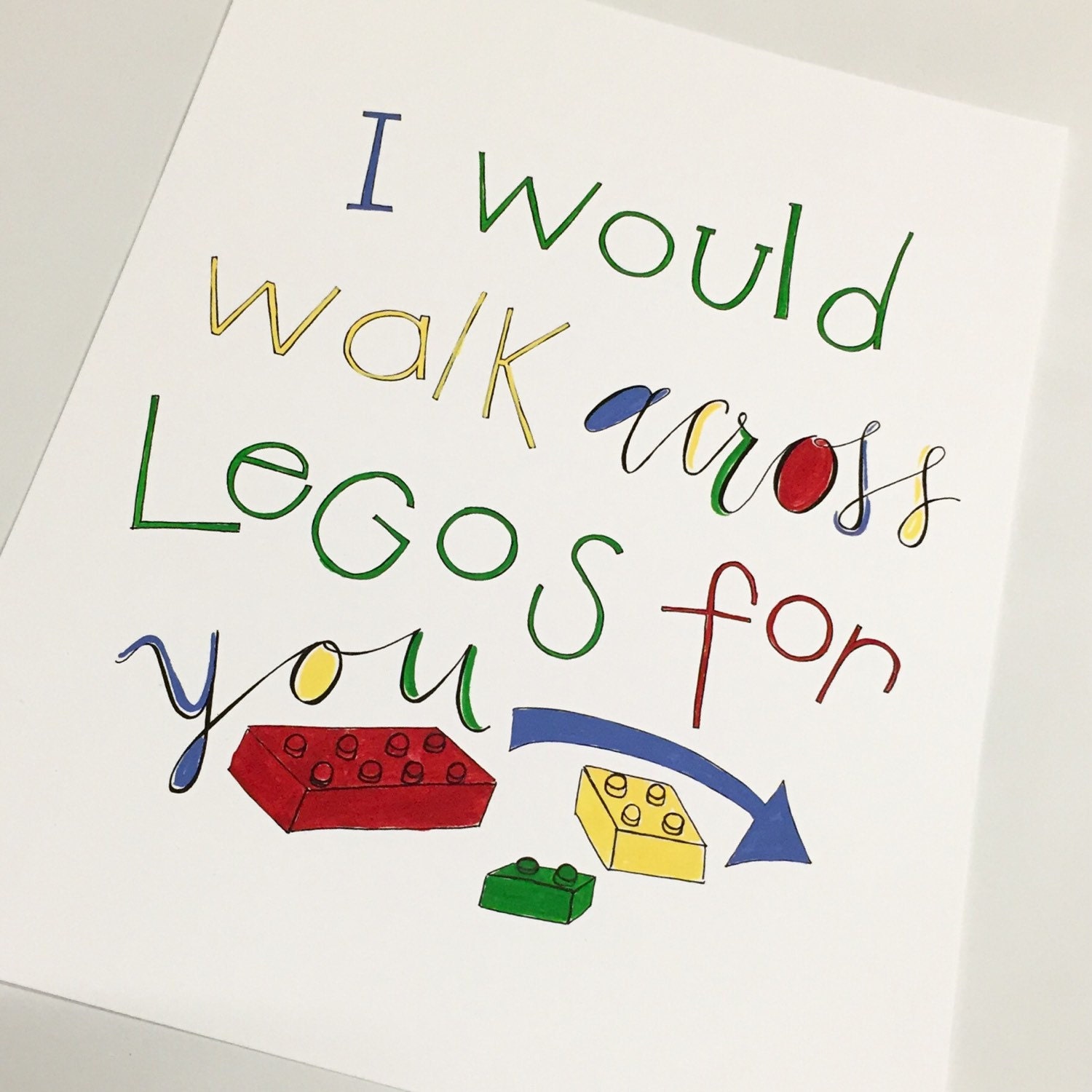 I Would Walk Across Legos For You 8-1/2x11 signed by artist | Etsy