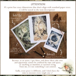 May include: A close-up of three art prints with different sizes and designs. The prints are on white paper and have a rustic brown background. The text "ATTENTION!" is at the top of the image. The text "Large" is next to a print with a deer and forest scene. The text "Small" is next to a print with a moon and birds scene. The text "Some are NOT" is next to a print with a circular design. The text "Some are roughly the same dimensions as the paper" is below the deer and forest print. The text "Printed on 8.5x11" paper" is below the text "Large". The text "Printed on 4.25x5.5" paper" is below the text "Small".