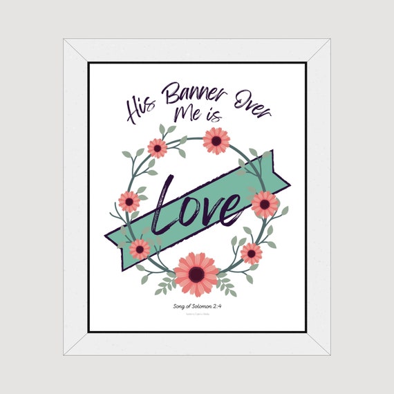 His Banner Over Me is Love Scripture Wall Art Printable - Etsy