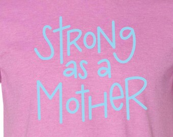 Strong as a Mother soft shirt, orchid heather and light teal - Brightkind Creative