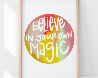 Believe in Your Own Magic - Watercolor Art Print - Mantra, Rainbow, Colorful, peach, yellow, orange, hand lettering - BrightKind Creative