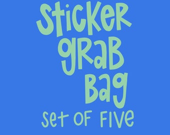 Sticker Grab Bag - Set of 5 - laptop sticker, bumper sticker, water bottle sticker