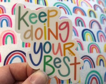 Keep Doing Your Best Sticker – Motivational Decal, Colorful Lettering