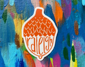 Raleigh acorn sticker, city of oaks, orange raleigh decal, north carolina, laptop sticker, bumper sticker, water bottle sticker