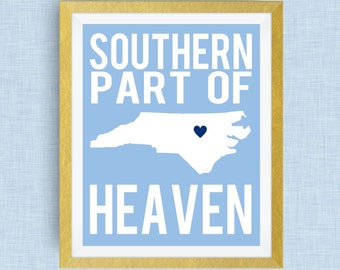 Chapel Hill North Carolina Art Print- Southern Part of Heaven