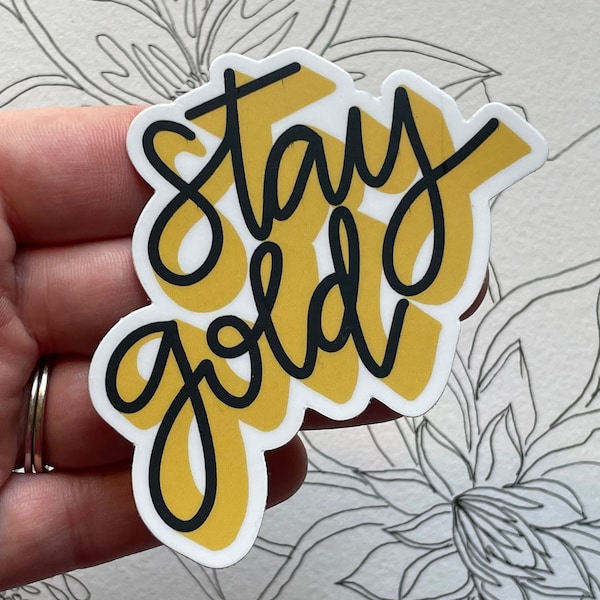 stay gold sticker, tulsa golden hurricane, decal, motivational, laptop sticker, bumper sticker, TU water bottle sticker