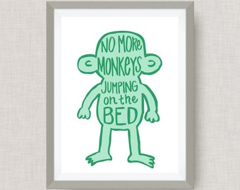 No More Monkeys Jumping on the Bed- Custom Nursery Art - Pick your colors!