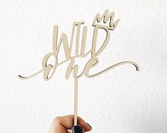 First Birthday Cake Topper - Wild One Cake Topper - 5" Wide - Laser Cut Wood or Acrylic