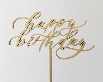 Happy Birthday Cake Topper - Modern Calligraphy - Laser Cut - First Birthday Cake Topper - Hand Lettered by Letters To You - Free Shipping