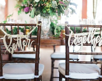 Better Together Wedding Chair Backs - Letterstou - Wedding Decor - Wedding Signs -  Ships anywhere in the USA