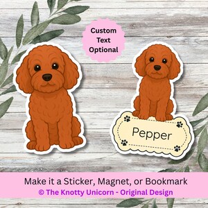 May include: Two stickers featuring a cartoon dog with brown fur. One sticker shows the dog sitting, the other shows the dog sitting above a name tag that says "Pepper". The text "Custom Text Optional" is above the dog.