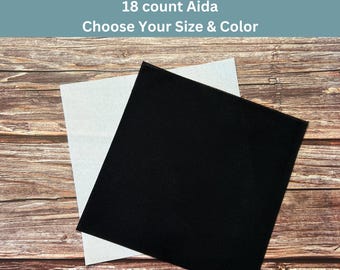 18 Count Aida for Cross Stitch - Multiple Sizes Available