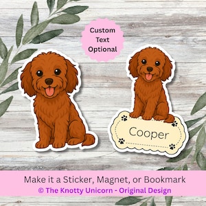 May include: Two brown cartoon dog stickers. One sticker features a dog with its tongue out. The other sticker has the name "Cooper" on a label with paw prints. Text reads "Make it a Sticker, Magnet, or Bookmark".