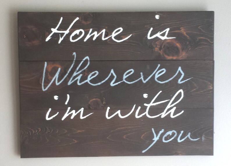 Song quote home is wherever im with you reclaimed Etsy