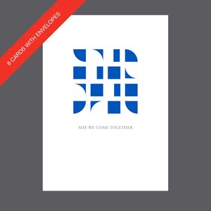 May include: White greeting cards with a blue geometric design and the text "MAY WE COME TOGETHER." The cards are packaged with envelopes and are displayed on a white background. The words "8 CARDS WITH ENVELOPES" are printed on a red diagonal banner.