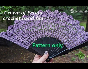 Crown of Petals crochet hand fan pattern - Hand Fan Crochet Pattern - PDF Pattern - Fan Pattern - Crochet lace fan - crochet fan pattern