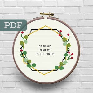 Cripping Anxiety is My Cardio Cross Stitch Pattern PDF Subversive Cross Stitch Pattern