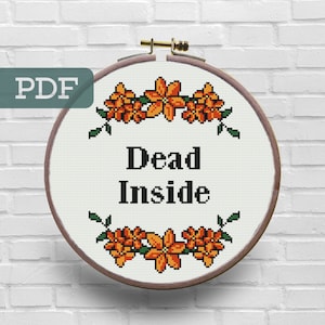 Dead Inside Cross Stitch Pattern - Subversive Cross Stitch Pattern - Snarky Cross Stitch