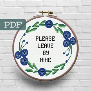 Please Leave by Nine Cross Stitch Pattern - Please Leave by 9 Cross Stitch Pattern - Funny Cross Stitch- Subversive Cross Stitch