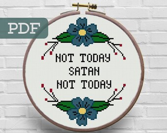 Not Today Satan Kreuzstichmuster - Snarky Subversive Zitat (PDF-Muster)
