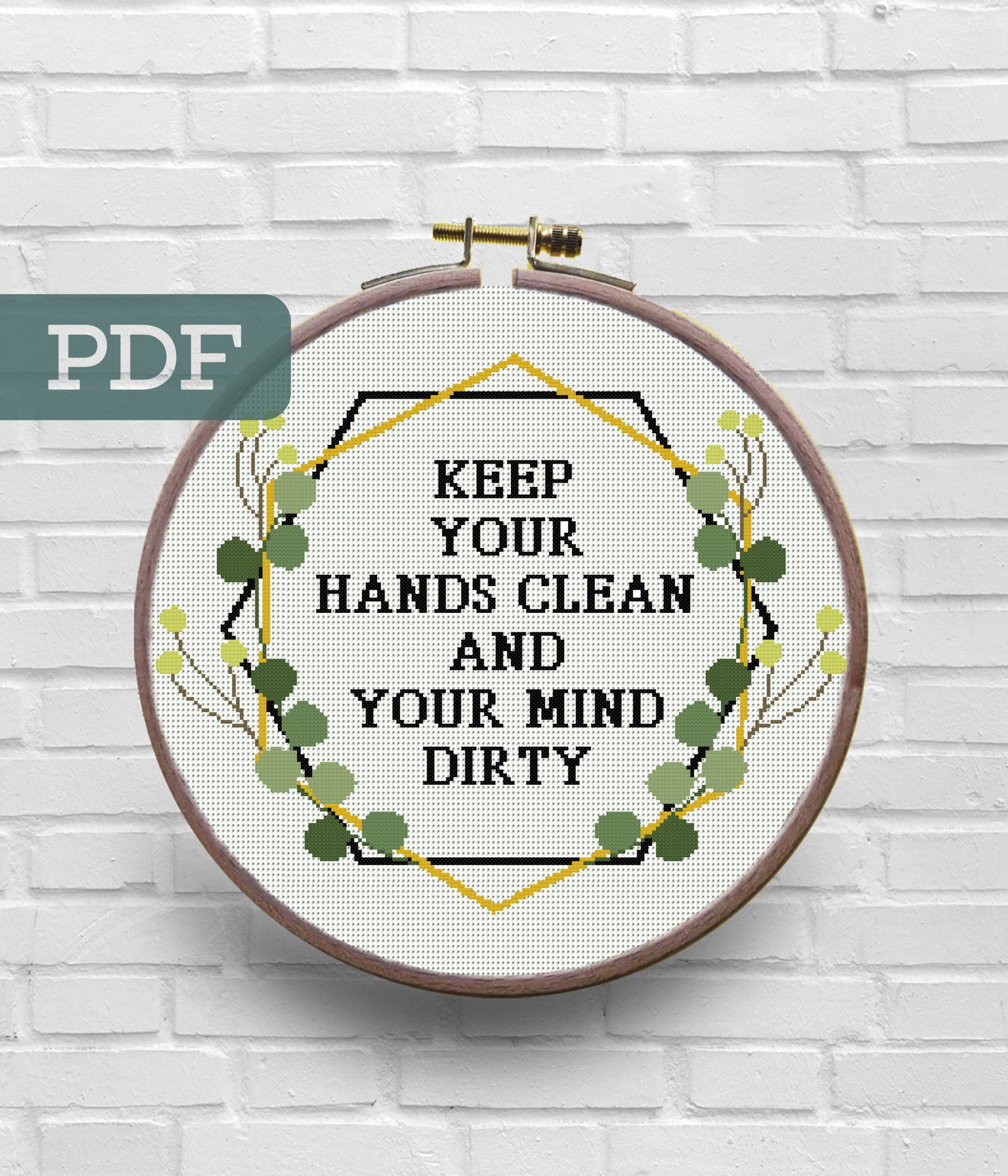 Keep Your Hands Clean and Your Mind Dirty Cross Stitch Pattern Etsy