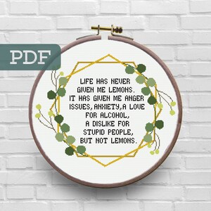 A vida nunca me deu limões Padrão de ponto cruz - Padrão de ponto cruz subversivo - Padrão de ponto cruz motivacional