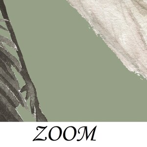 May include: Abstract watercolor painting with black and white brushstrokes on a sage green background. The word "ZOOM" is written in black cursive at the bottom of the image.
