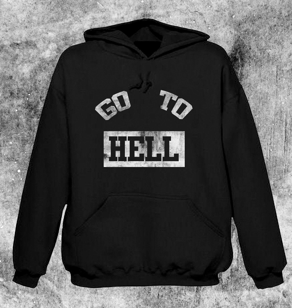 GO TO HELL Pull-Over Hoodie