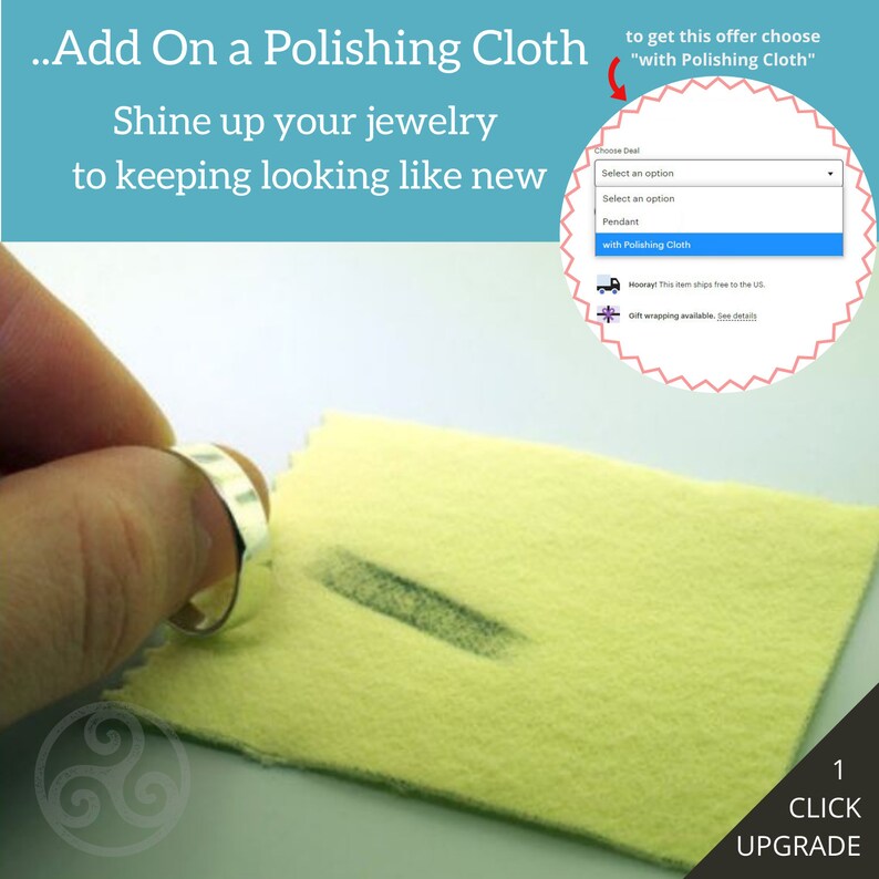 May include: A yellow polishing cloth with a silver ring being rubbed on it. The text "Add On a Polishing Cloth" is at the top of the image. The text "Shine up your jewellery to keeping looking like new" is below the polishing cloth. The text "to get this offer choose "with Polishing Cloth"" is on the right side of the image.