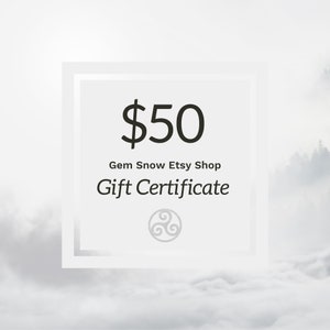 Gift Certificate For 50 Dollars to Spend in Our Etsy Shop Gem Snow | Printable Gift Cards make the Perfect Last Minute Gift