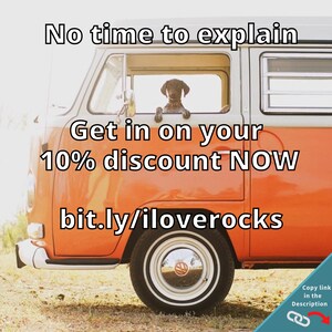 May include: A vintage orange and white van with a dog looking out the window. The text on the van says "No time to explain. Get in on your 10% discount NOW. bit.ly/iloverocks"