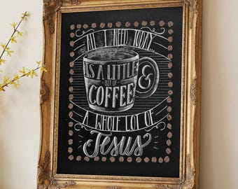 Coffee and Jesus Art, Chalkboard Kitchen Decor, Chalk Art Coffee and Jesus Print Christian Wall Decor Coffee Bar Sign, Faith Wall Art