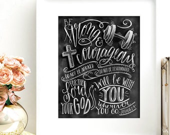 Be Strong And Courageous Print, Joshua 1 9, Bible Verse Sign, Scripture Sign, Bible Verse Art, Chalkboard Sign, Chalk Art Print , scripture