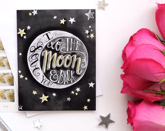 I Love You To The Moon And Back, Chalkboard Card, Chalk Art, Moon, Hand Lettered