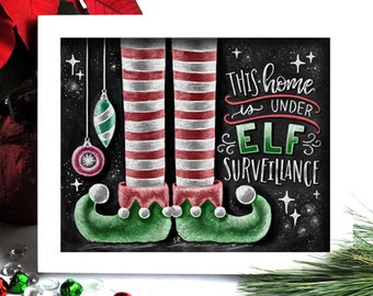 Elf Surveillance Sign, Christmas Elf, Christmas Art, Christmas Print, Chalkboard Art, Chalk Art, Holiday Print, Christmas Decor