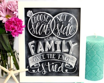 Choose A Seat Not A Side, Choose A Seat Not A Side Sign, Wedding Sign, Wedding Ceremony, Chalkboard Sign, Chalkboard Art, Chalk Art,