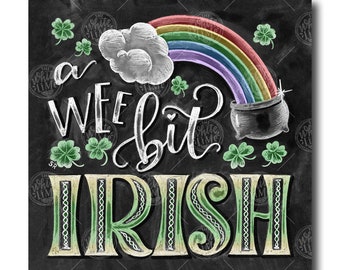 A Wee Bit Irish, St Patricks Day Decor, Chalkboard Art, St. Patty's Day, Chalk Art, Irish Sign, Shamrock Art, St. Patrick's Day Wall Art