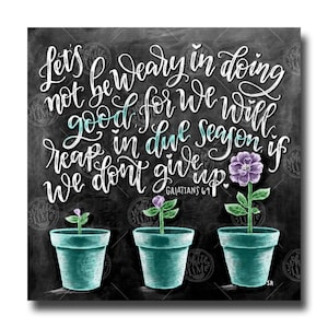 Galatians 6 9 Sign, Chalkboard Art, Chalk Art, Scripture Print, Bible Verse Wall Art, Scripture Sign, Bible Verse Sign, Scripture Art