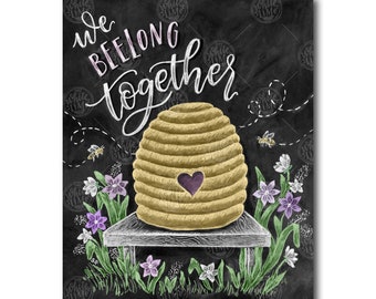 Spring Decor, Bee Art, Spring Sign, Chalk Art, Chalkboard Art, Bee Skep, Bee Wall Art, We Beelong Together, Spring Art, Farmhouse Decor