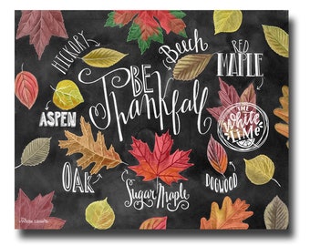 Fall Decor, Chalkboard Art, Chalk Art, Fall Art, Fall Decorations, Fall Leaves, Thanksgiving Decor, Chalkboard Sign, Be Thankful