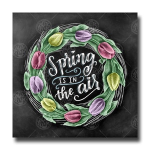 Spring Wreath, Tulip Wreath, Tulip Print, Spring Decor, Chalkboard Art, Chalk Art, Spring Is In The Air, Tulip Art, Spring Art