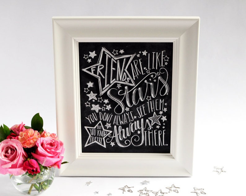 Friendship Gift, Chalk Art, Chalkboard Art, Friends Are Like Stars, Friendship Quote, Gift For Best Friend, Best Friend Gift, Friend Print, image 5